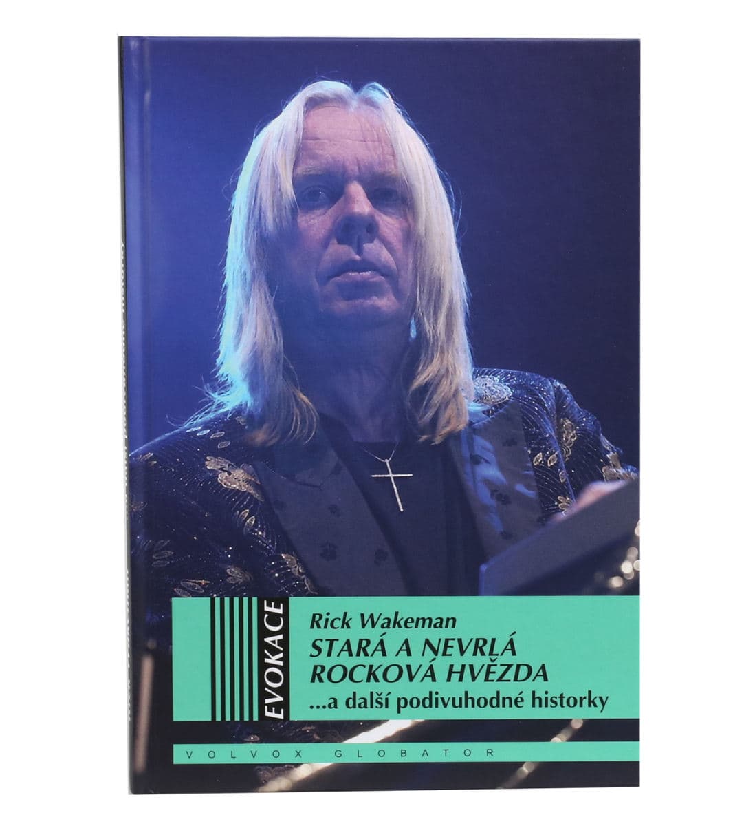 kniha Stará a nevrlá rocková hviezda - Wakeman Rick