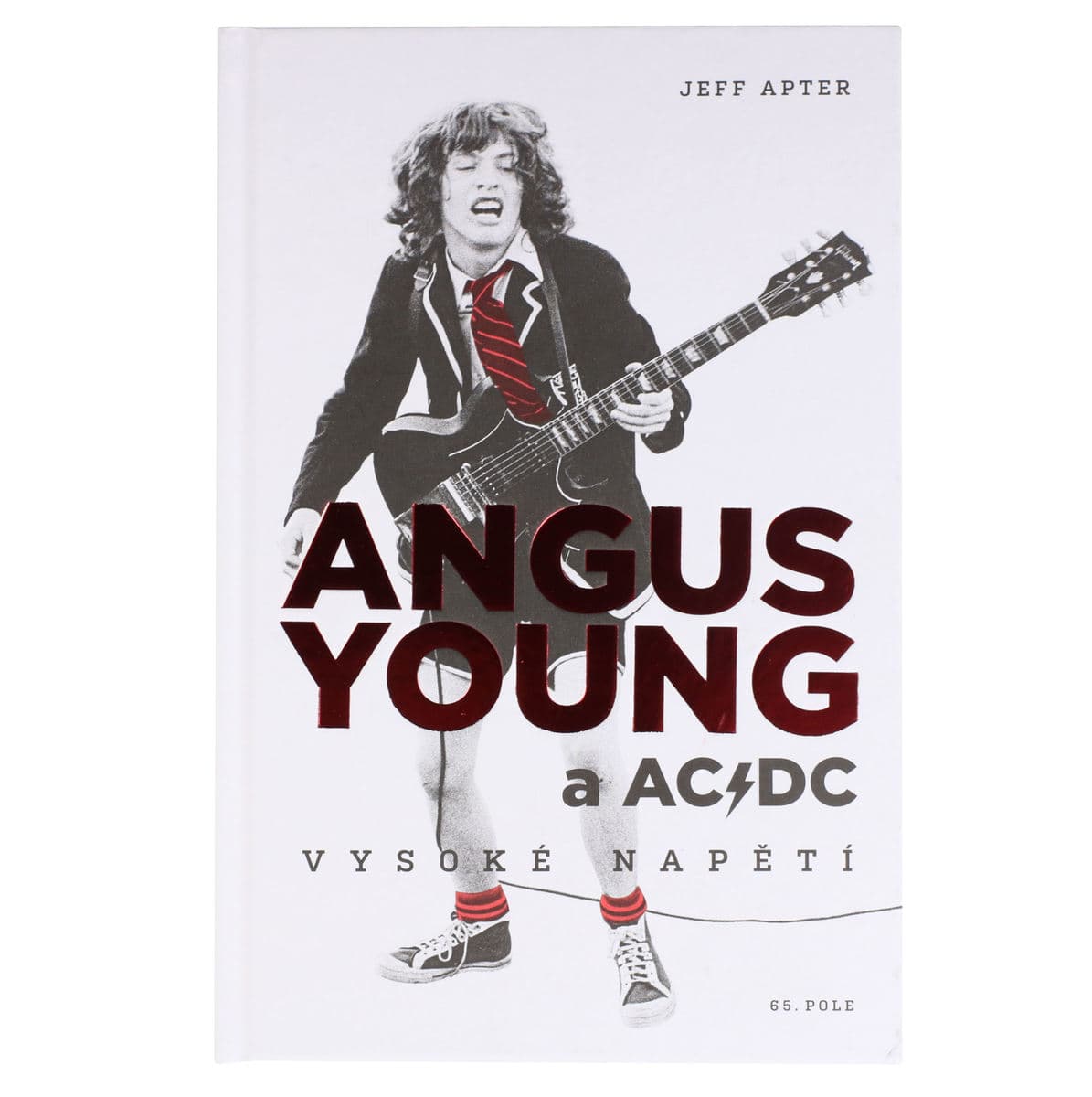 kniha Angus Young a AC/DC: Vysoké napätie - Jeff Apter
