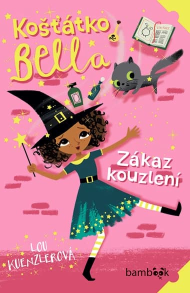 Košťátko Bella - Zákaz kouzlení, Kuenzlerová Lou